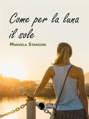 cover image of Come per la luna il sole